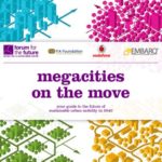 Megacities on the Move: Scenarios for the Future of Sustainable Urban Mobility